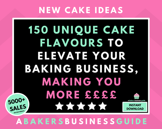 150 UNIQUE CAKE FLAVOURS TO ELEVATE YOUR BAKING BUSINESS MAKING YOU MORE £££££