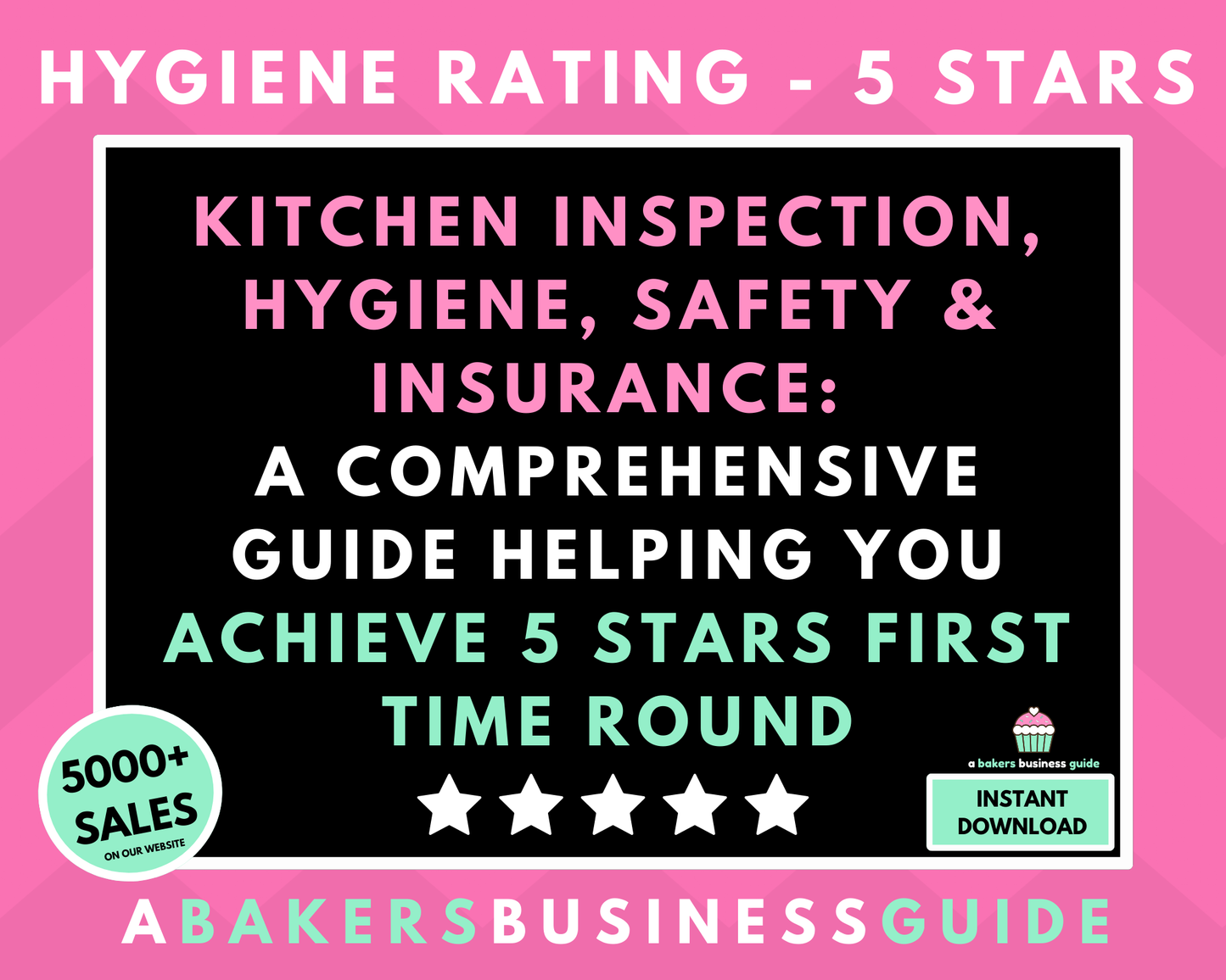 Kitchen Inspection Hygiene, Safety & Insurance: A Comprehensive Guide Helping You Achieve 5 Stars First Time Round