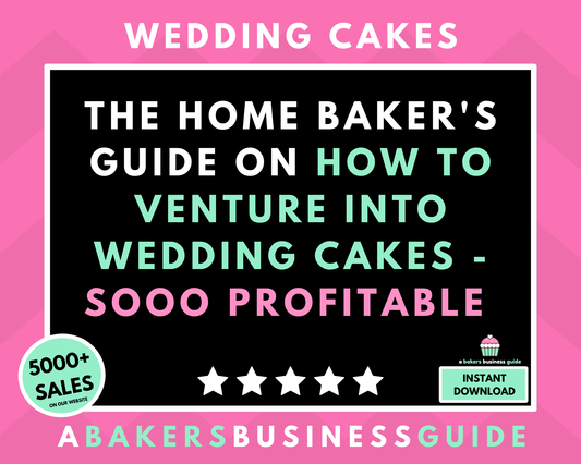 THE HOME BAKER'S GUIDE ON HOW TO VENTURE INTO WEDDING CAKES - SOOO PROFITABLE